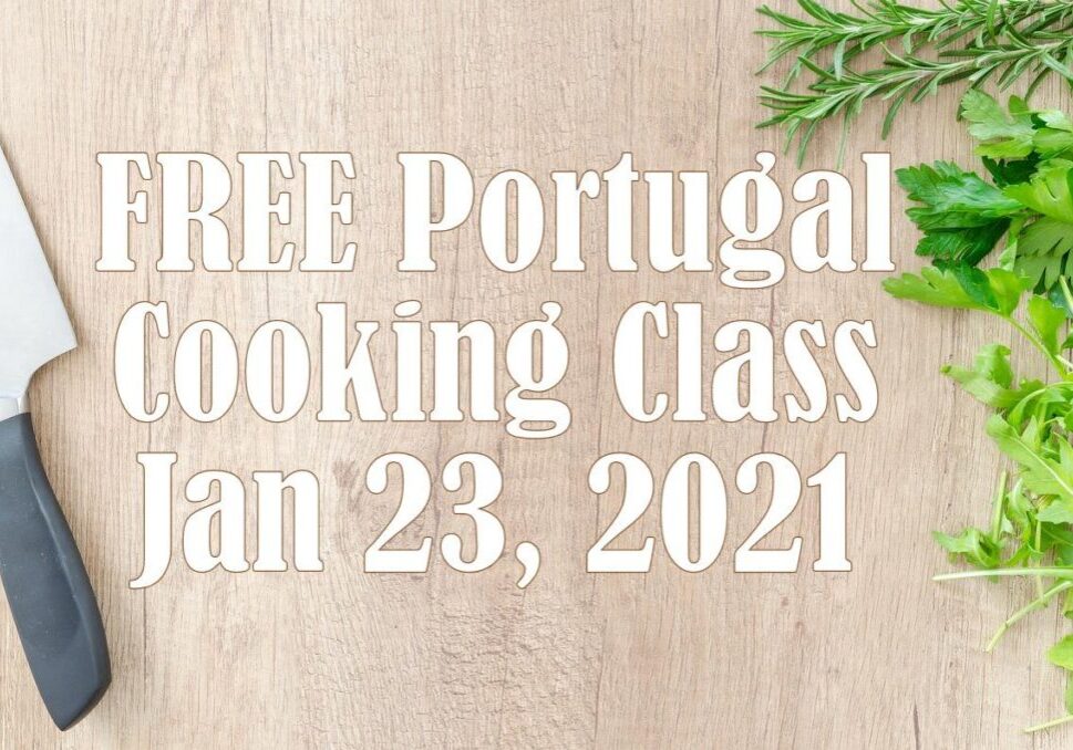 FREE Portugal Online Cooking Class - 1/23